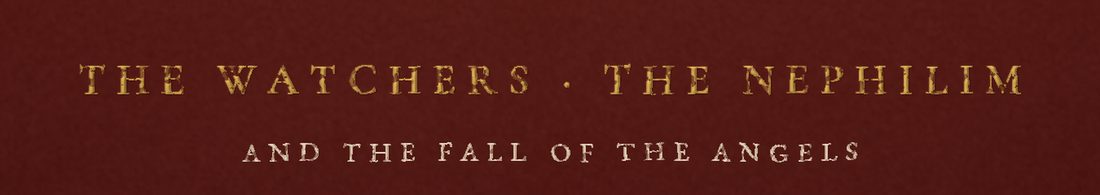 Cover detail: The Watchers, The Nephilim, and the Fall of the Angels